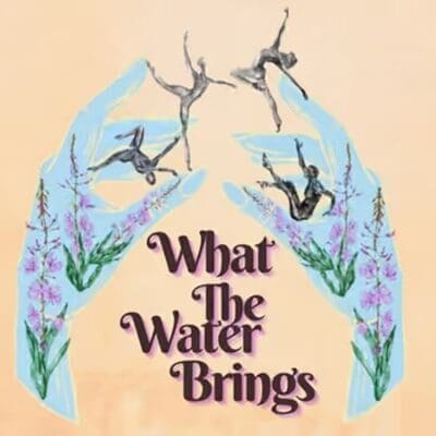 What the Water Brings 2026-Square - Website