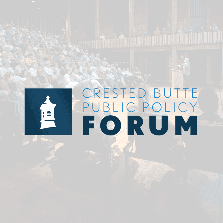 Crested Butte Public Policy Forum
